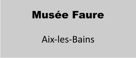 Musée Faure Aix-les-Bains